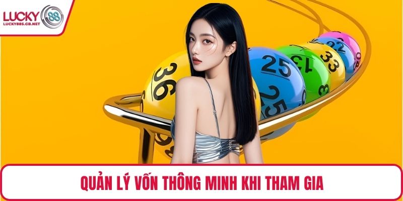 Quản lý vốn thông minh khi tham gia