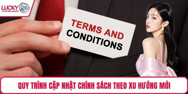 Quy trình cập nhật chính sách theo xu hướng mới